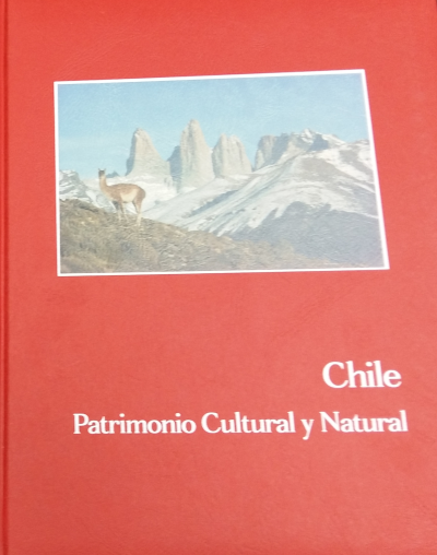 CHILE: PATRIMONIO CULTURAL Y NATURAL chile 1
