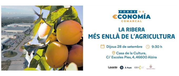 Foro "La Ribera, més enllà de l'Agricultura"