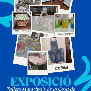 EXPOSICIÓ "Tallers Municipals de la Casa de la Cultura"