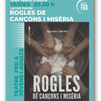 Cactus Teatre presenta ROGLES DE CANÇONS I MISÈRIA