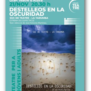Suc de Teatre – La Tarumba presenta DESTELLOS EN LA OSCURIDAD