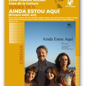 CLUB CINEMA ALZIRA "Ainda estou aquí (Encara estic ací)"