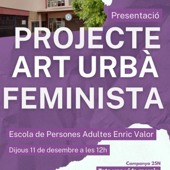 Presentació del projecte d'art urbà feminista: un mural contra la violència masclista i vicària