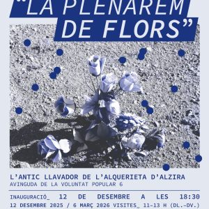 Inaugurem La Plenarem de flors: una cartografia memorial de la nostra terra