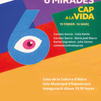 inauguració de l’exposició 6 MIRADES CAP A LA VIDA