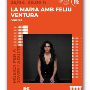 Concert de LA MARIA, amb la participació de Feliu Ventura